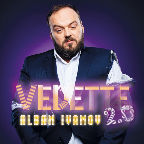 Alban Ivanov : Vedette 2.0