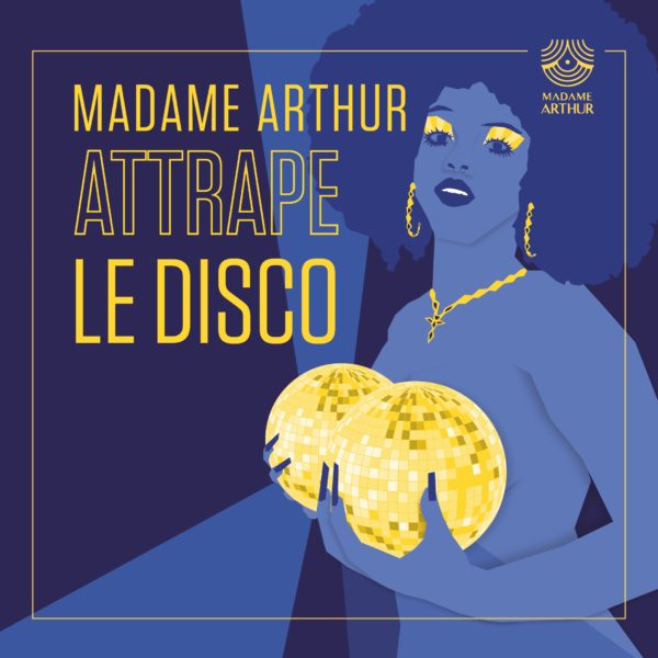 MADAME ARTHUR EN TOURNEE Le 29 nov 2024