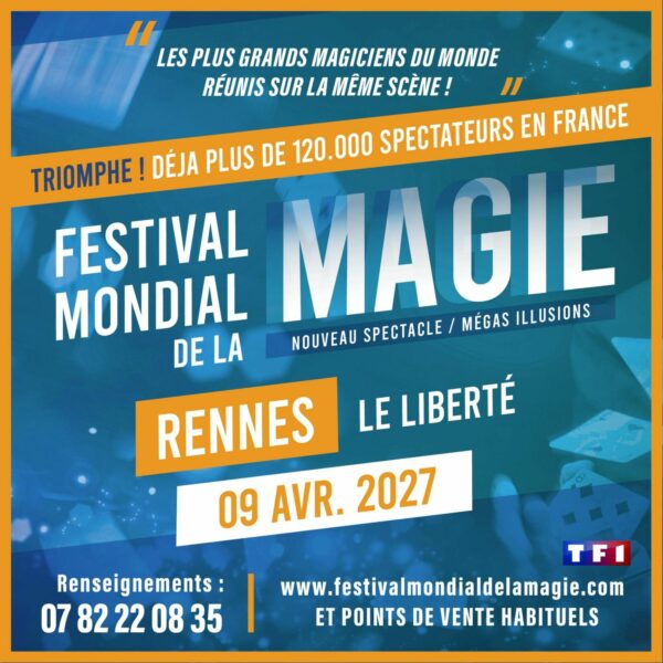 Affiche Festival Mondial de la Magie en concert au Liberté