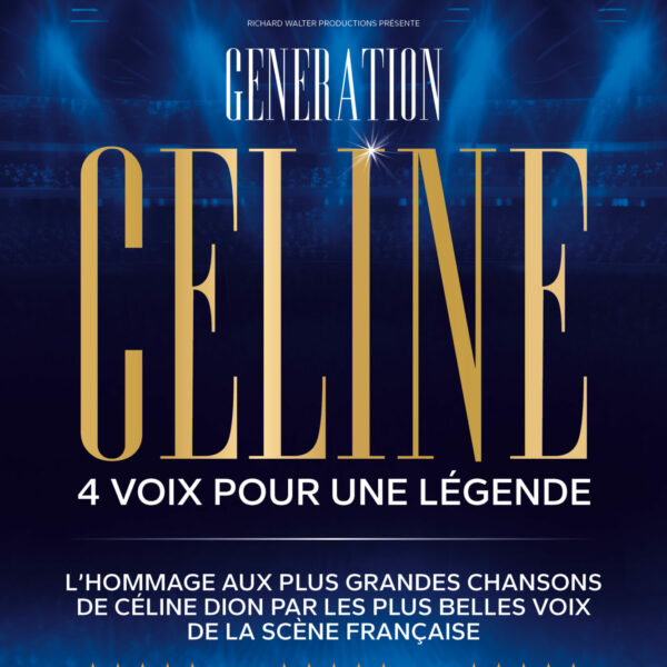 Affiche Génération Céline en concert au Liberté