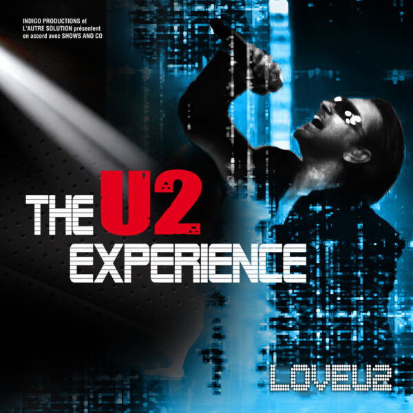 Affiche The U2 Experience en concert au Liberté