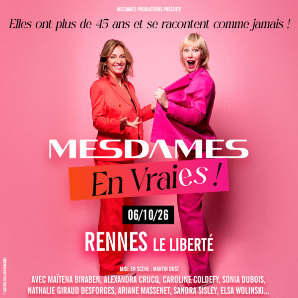 Affiche de Mesdames en Vraies ! On Monte sur Scène-Venez nous voir !