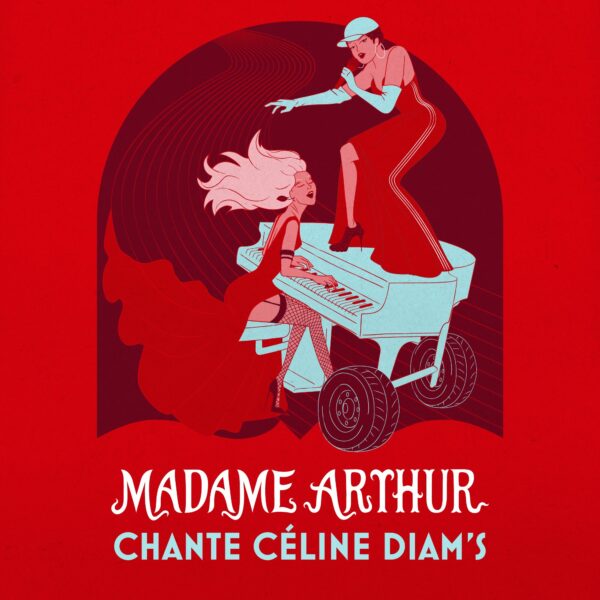 Affiche Madame Arthur Chante Céline Diam's en concert à L'Étage